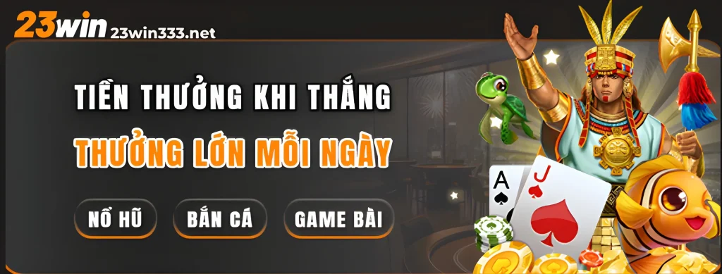 Tích lũy tiền tại 23win333 tặng 15.000k